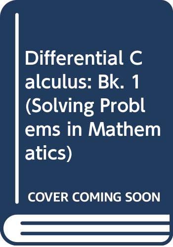Book Solving problems in differential calculus: I (Solving problems in mathematics) free