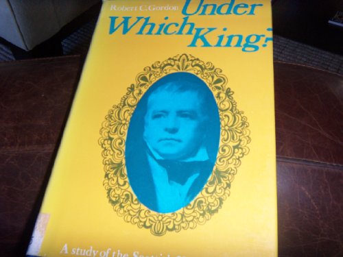 Book Under which king?: A study of the Scottish Waverley novels free