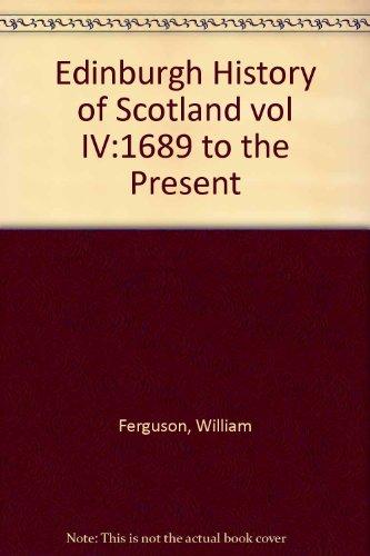 Book Edinburgh History of Scotland: 1689 to the Present v. 4 free