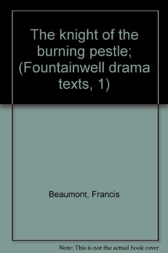 Book Knight Of The Burning Pestle free Book Knight Of The Burning Pestle free