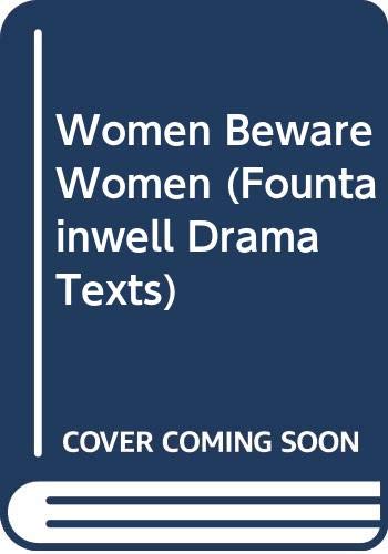 Book Women Beware Women; (the Fountainwell Drama Texts, 11) Middleton, Thomas free