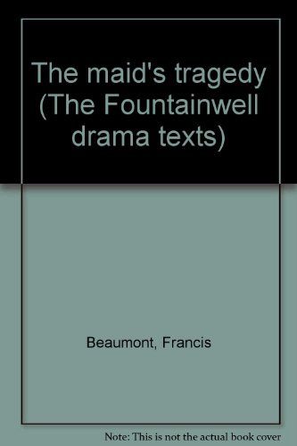 Book The Maid's Tragedy (the Fountainwell Drama Texts) free