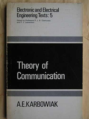 Book Theory Of Communication (electronic And Electrical Engineering Texts) free