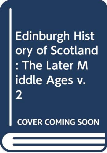 Book Scotland: The later Middle Ages (The Edinburgh history of Scotland) free