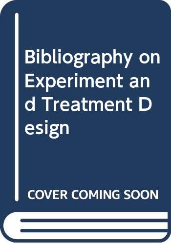 Book Bibliography On Experiment And Treatment Design, Pre-1968 free
