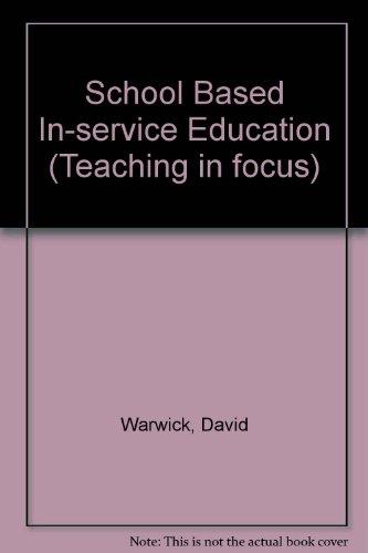 Book School Based In-service Education (teaching In Focus) free