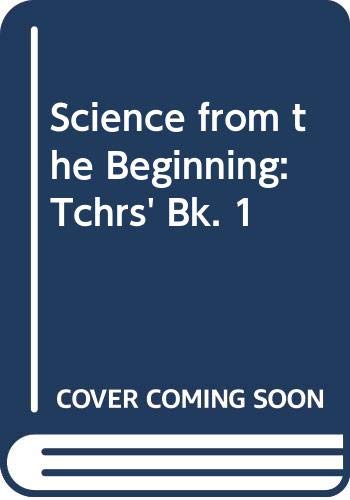 Book Science From The Beginning: Tchrs' Bk. 1 free