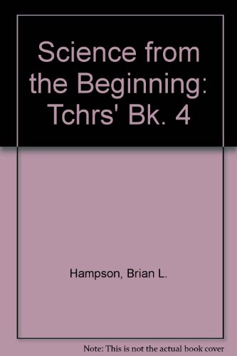 Book Science From The Beginning: Teacher's Book 4 (bk. 4) free