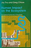 Book Human Impact on the Ecosystem (Conceptual Frameworks in Geography) free