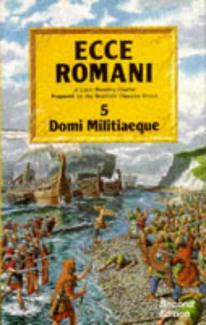 Book Ecce Romani: A Latin Reading Course: Pupils' Book 5 (Domi Militiaeque) (Bk. 5) free