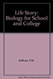 Book Life Story: Biology For Schools & Colleges: Student Text free