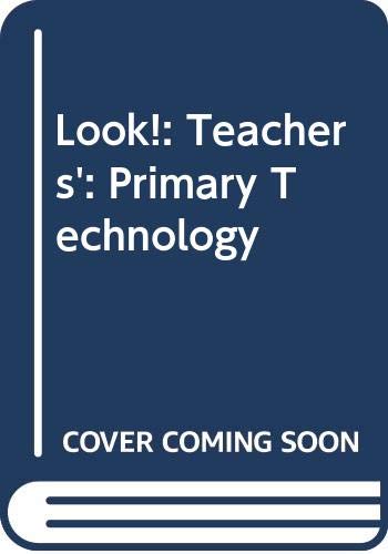 Book Look! Primary Technology: Teacher's Guide (Look!) free