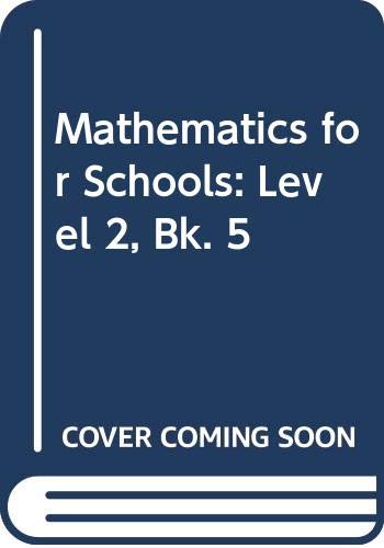 Book Mathematics For Schools: Level II Pupils' Book 5 (Mathematics for Schools) free