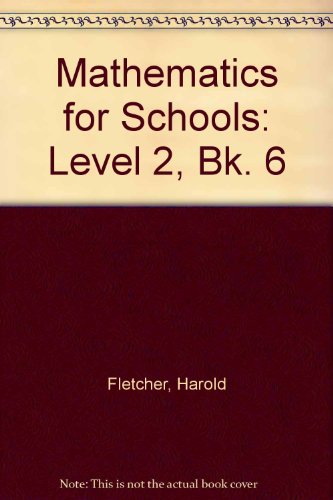 Book Mathematics For Schools: Level II Pupils' Book 6 (Mathematics for Schools) (Bk. 6) free