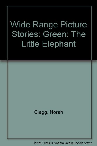 Book The Little Elephant: Green Stories (Wide Range Picture Stories) free