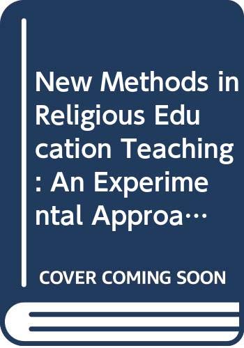 Book New Methods in RE Teaching: an Experiental Approach: A Teacher's Handbook free