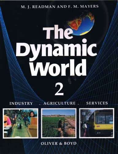 Book The Dynamic World: Agriculture, Industry and Services (The Dynamic World) free Book The Dynamic World: Agriculture, Industry and Services (The Dynamic World) free