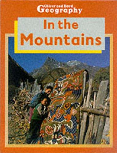 Book Oliver and Boyd Geography: In the Mountains (Oliver & Boyd Geography) free