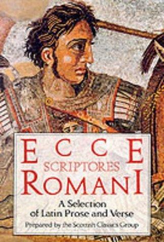Book Ecce Scriptores Rommani: A Selection of Latin Prose and Verse (Ecce Romani) free