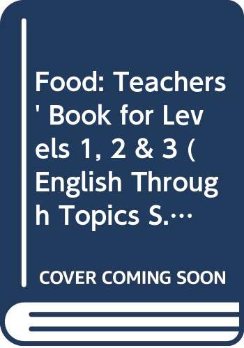 Book Food: For Levels 1,2,3 Key Stage 1, Teacher's Book (english Through Topics) free