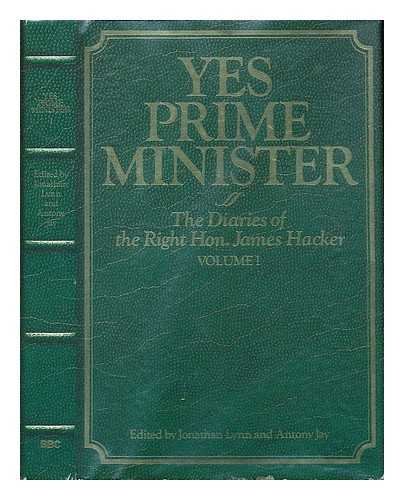 Book Yes Prime Minister - The Diaries Of The Right Hon. James Hacker Volume I free