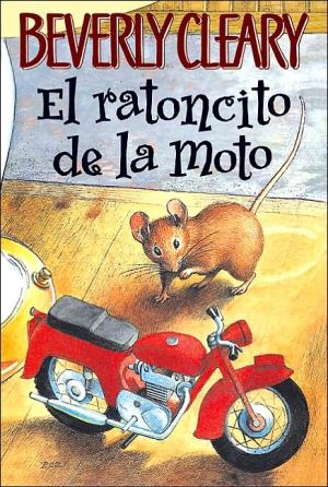 Book El ratoncito de la moto (The Mouse and the Motorcycle, Spanish Edition) free