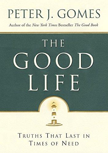 Book The Good Life: Truths That Last in Times of Need free