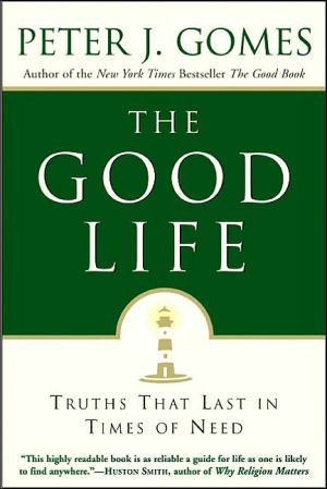 Book The Good Life: Truths That Last in Times of Need free