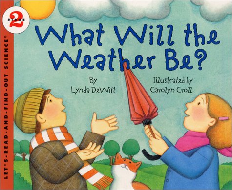 Book What Will The Weather Be (let's-read-and-find-out Science) free