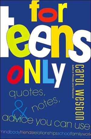 Book For Teens Only: Quotes, Notes, & Advice You Can Use free
