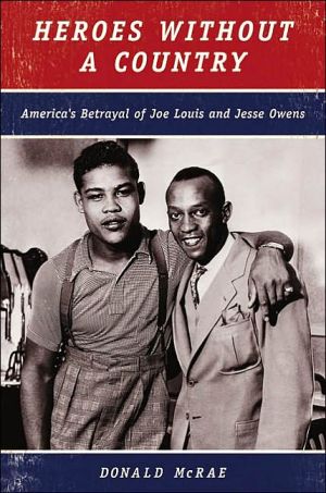Book Heroes Without a Country: America's Betrayal of Joe Louis and Jesse Owens free