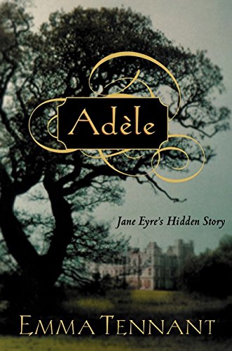 Book Adele: Jane Eyre's Hidden Story free