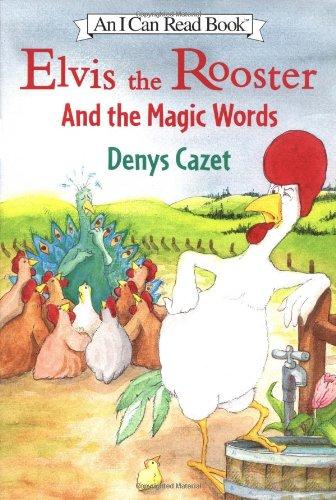 Book Elvis the Rooster and the Magic Words (I Can Read Book 3) free