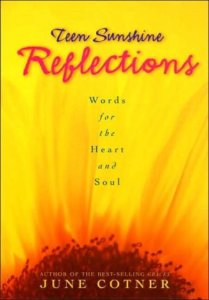 Book Teen Sunshine Reflections: Words for the Heart and Soul free