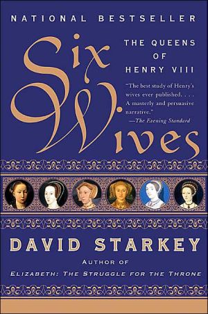 Book Six Wives: The Queens of Henry VIII free