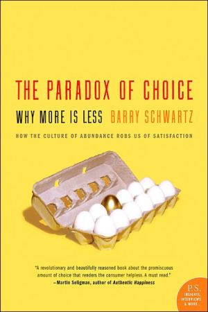 Book The Paradox of Choice: Why More Is Less free