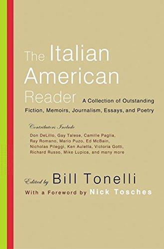 Book The Italian American Reader: A Collection of Outstanding Stories, Memoirs, Journalism, Essays, and Poetry free