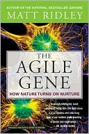 Book The Agile Gene: How Nature Turns on Nurture free