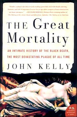 Book The Great Mortality: An Intimate History of the Black Death, the Most Devastating Plague of All Time free