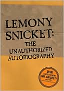 Book Lemony Snicket: The Unauthorized Autobiography free