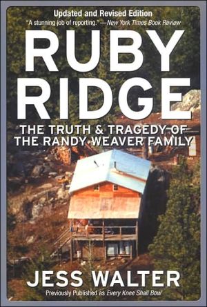 Book Ruby Ridge: The Truth and Tragedy of the Randy Weaver Family free