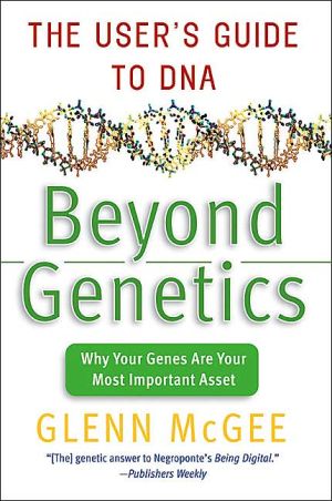 Book Beyond Genetics: The User's Guide to DNA free