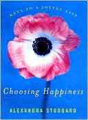 Book Choosing Happiness: Keys to a Joyful Life free