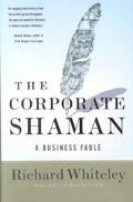 Book The Corporate Shaman: A Business Fable free