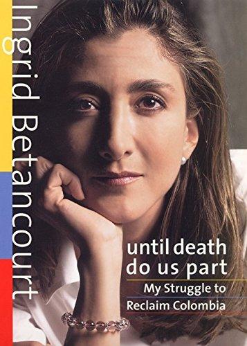 Book UNTIL DEATH DO US PART: My Struggle to Reclaim Colombia free