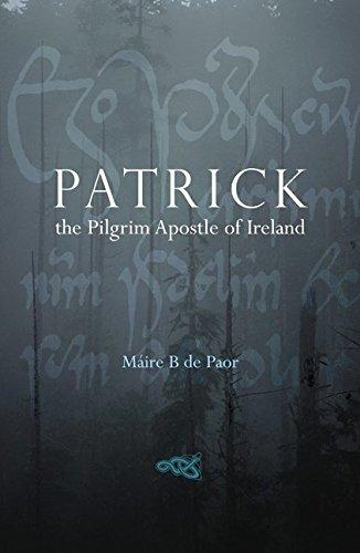 Book Patrick: The Pilgrim Apostle of Ireland free