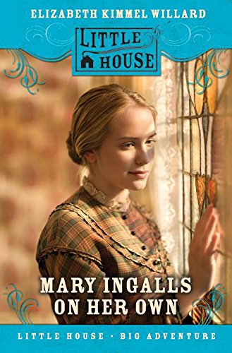 Book Mary Ingalls on Her Own (Little House Sequel) free