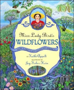 Book Miss Lady Bird's Wildflowers: How a First Lady Changed America free