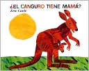Book ¿El Canguro Tiene Mamá? (Does a Kangaroo Have a Mother Too?, Spanish Language Edition) free