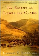 Book The Essential Lewis and Clark (Lewis & Clark Expedition) free